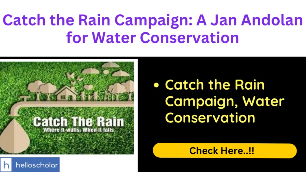 Catch the Rain Campaign: A Jan Andolan for Water Conservation