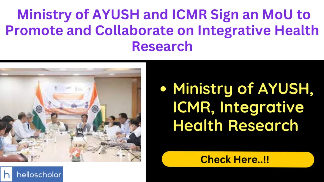 Ministry of AYUSH and ICMR Sign an MoU to Promote and Collaborate on Integrative Health Research