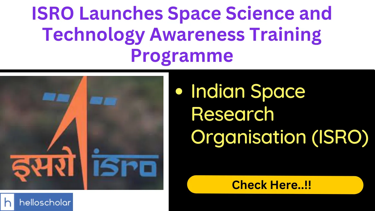 ISRO Launches Space Science And Technology Awareness Training Programme ...