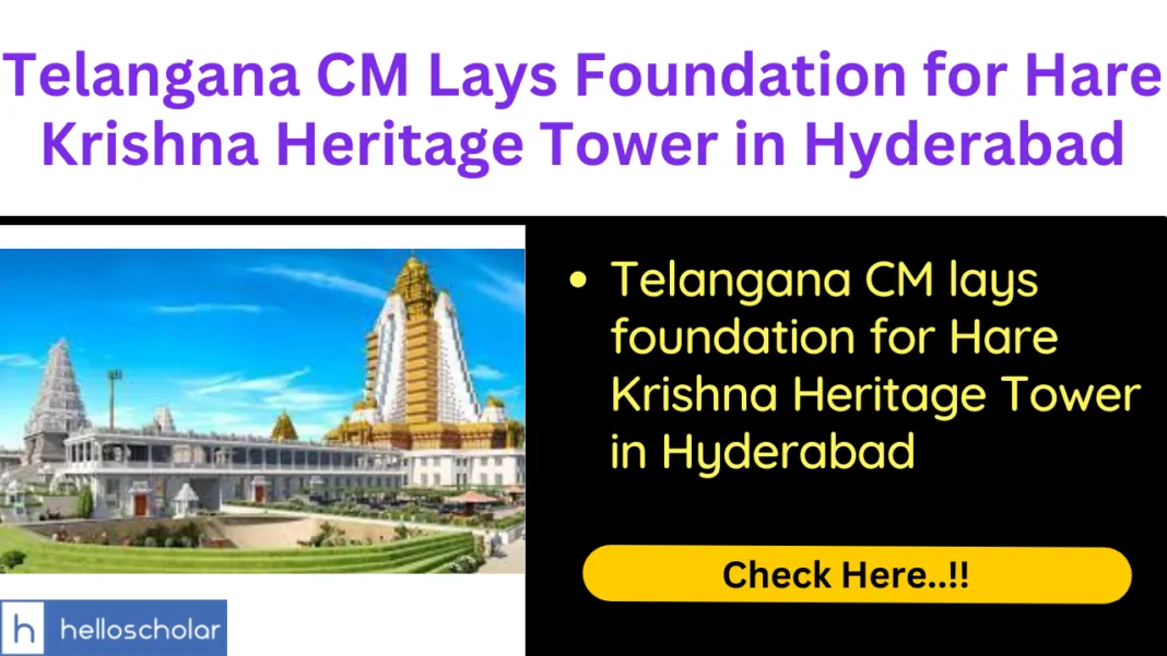 Telangana CM Lays Foundation for Hare Krishna Heritage Tower in Hyderabad
