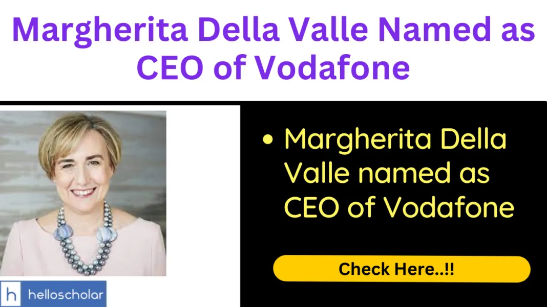 Margherita Della Valle Named as CEO of Vodafone